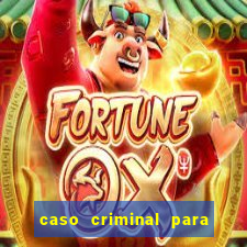 caso criminal para resolver pdf