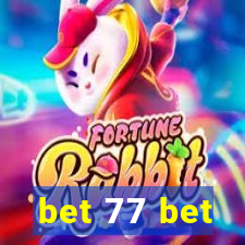 bet 77 bet