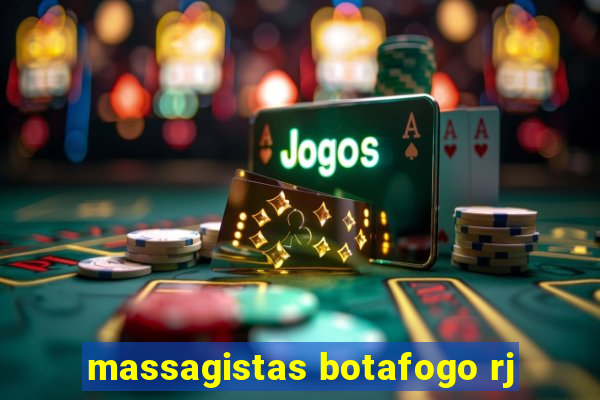 massagistas botafogo rj