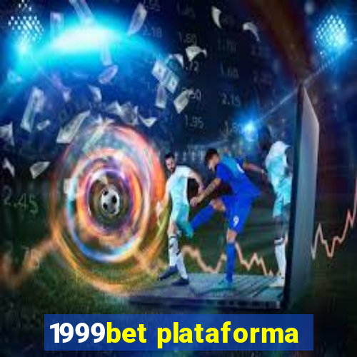 1999bet plataforma