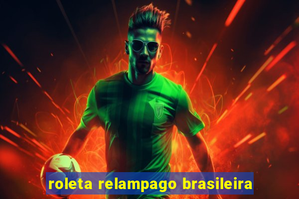 roleta relampago brasileira