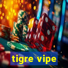 tigre vipe