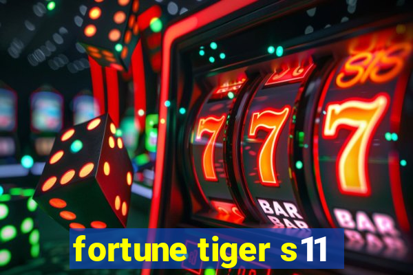 fortune tiger s11