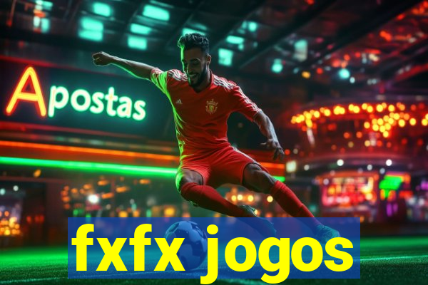 fxfx jogos