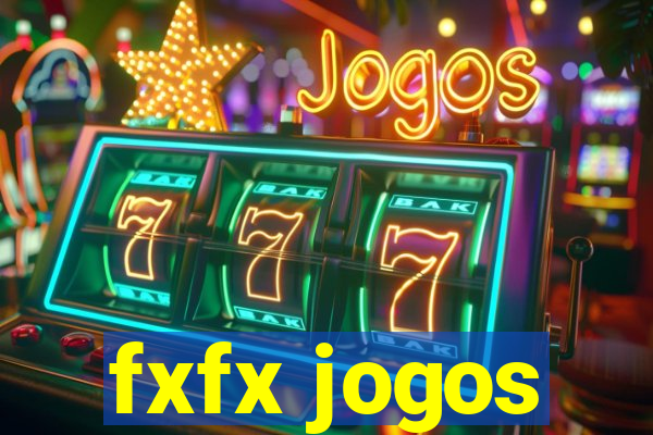 fxfx jogos