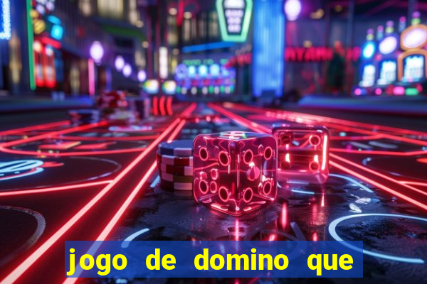 jogo de domino que ganha dinheiro