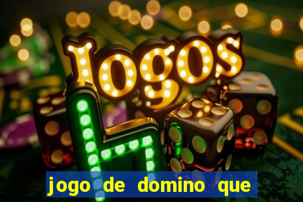 jogo de domino que ganha dinheiro