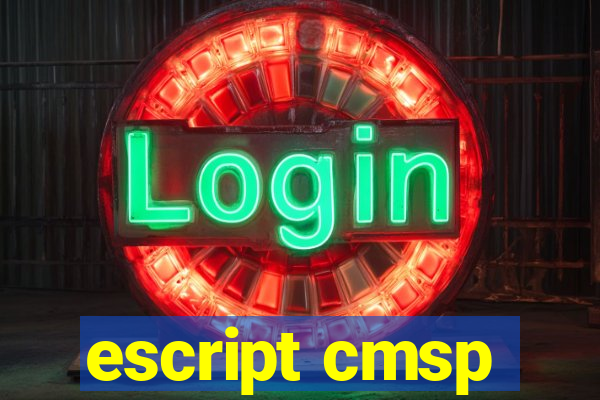 escript cmsp