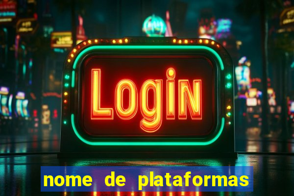 nome de plataformas de jogos