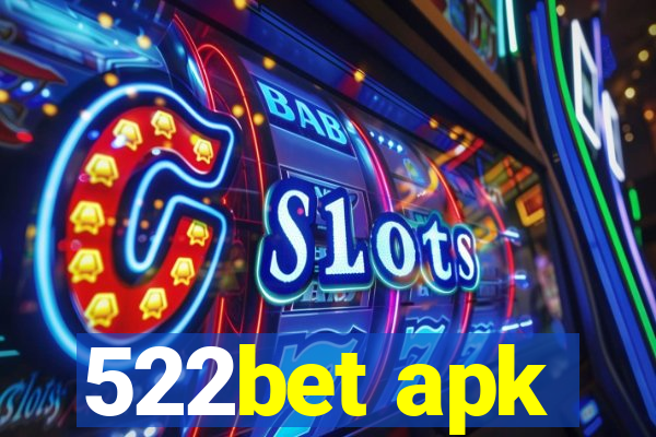 522bet apk