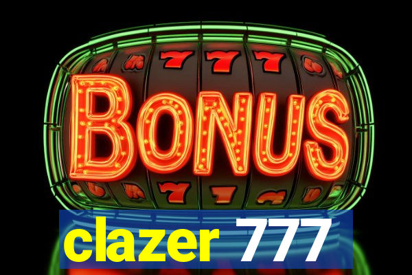 clazer 777