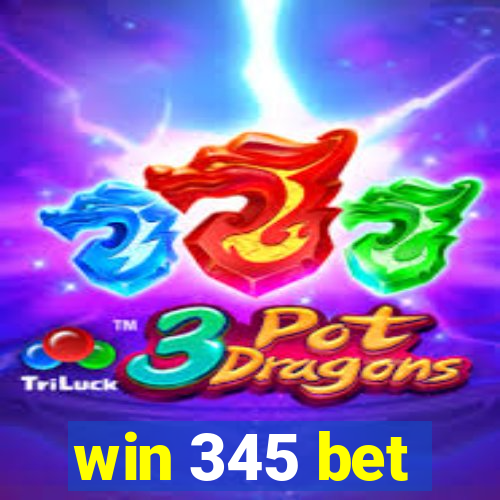 win 345 bet