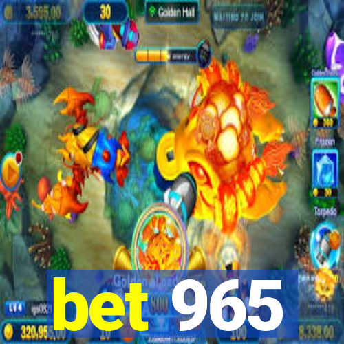 bet 965