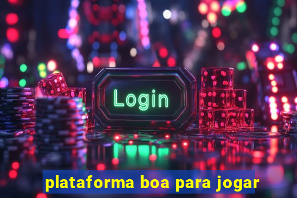 plataforma boa para jogar