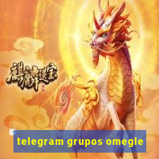 telegram grupos omegle