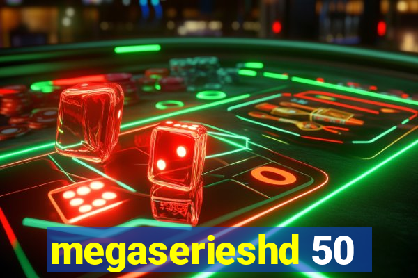 megaserieshd 50