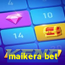 maikera bet