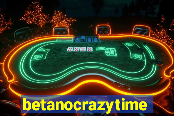 betanocrazytime