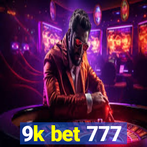 9k bet 777