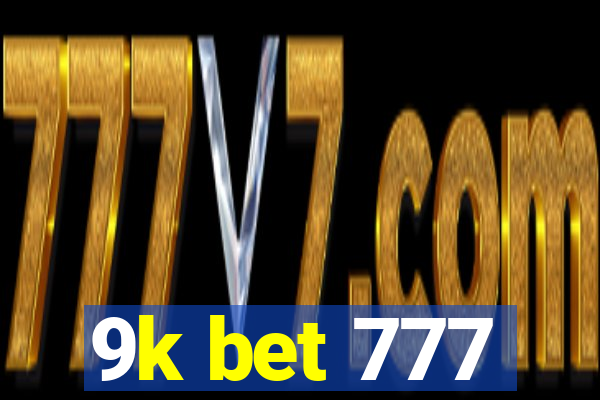 9k bet 777