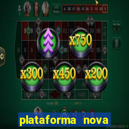 plataforma nova lançada hoje