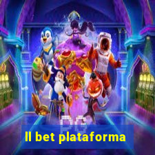 ll bet plataforma