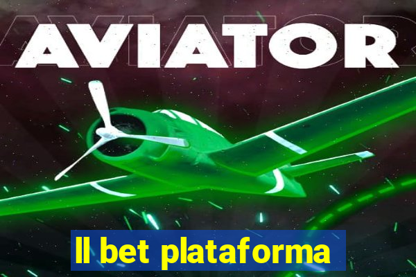 ll bet plataforma