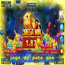 jogo do pato que ganha dinheiro