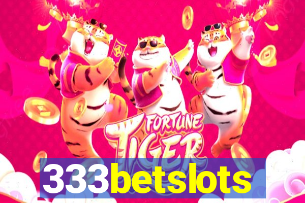 333betslots