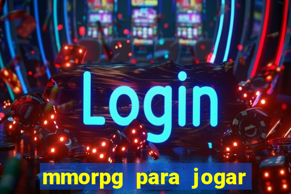 mmorpg para jogar com amigos