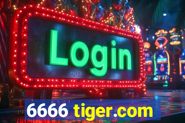 6666 tiger.com