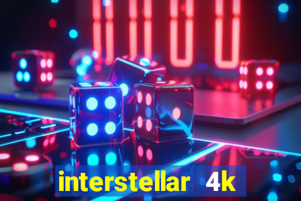 interstellar 4k 60fps download