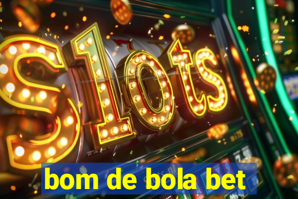 bom de bola bet