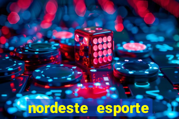 nordeste esporte net vip