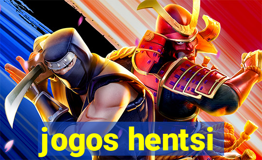 jogos hentsi