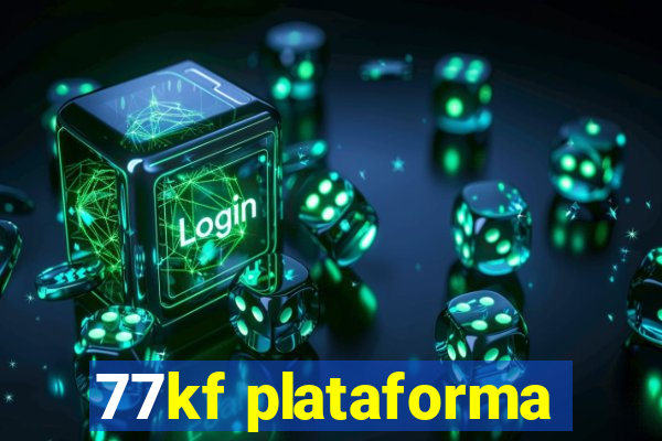 77kf plataforma