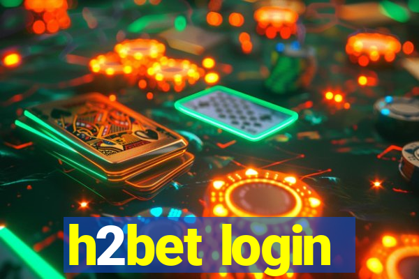 h2bet login