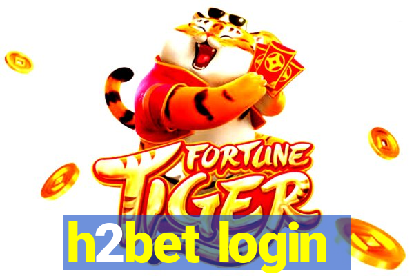 h2bet login