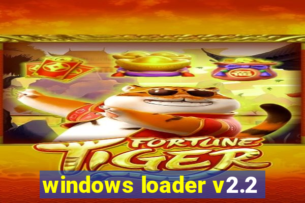 windows loader v2.2