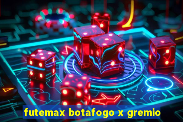 futemax botafogo x gremio