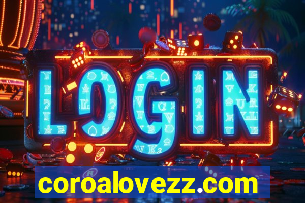 coroalovezz.com