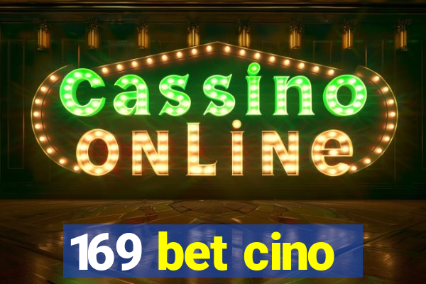 169 bet cino