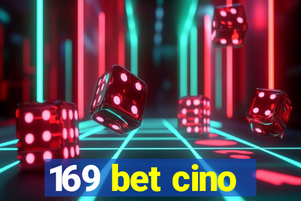 169 bet cino