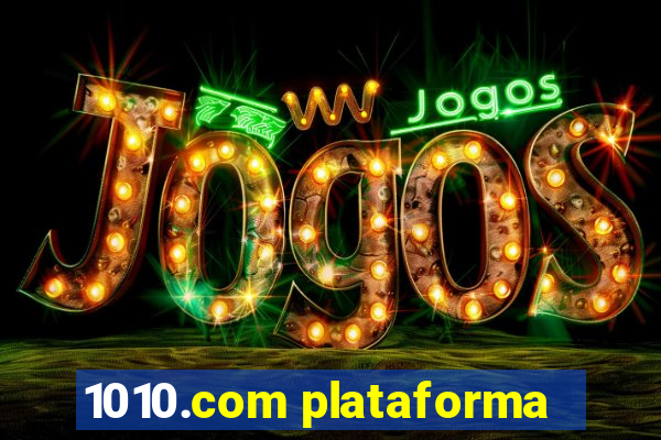 1010.com plataforma