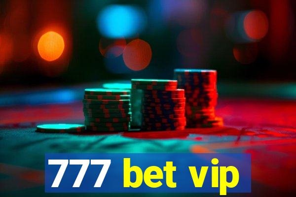 777 bet vip