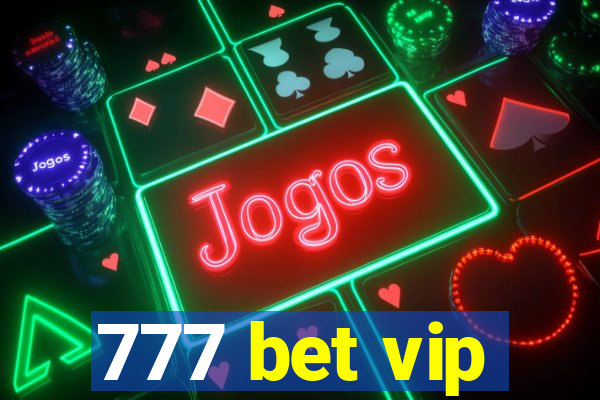 777 bet vip