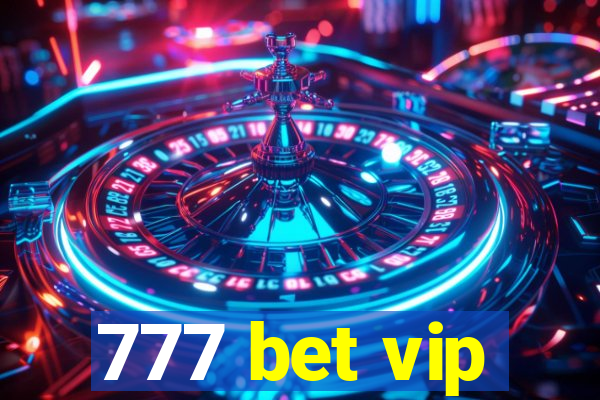 777 bet vip