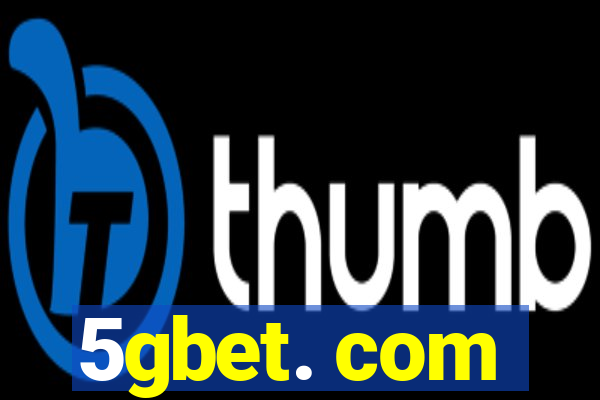 5gbet. com