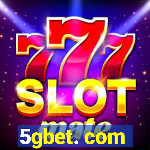 5gbet. com