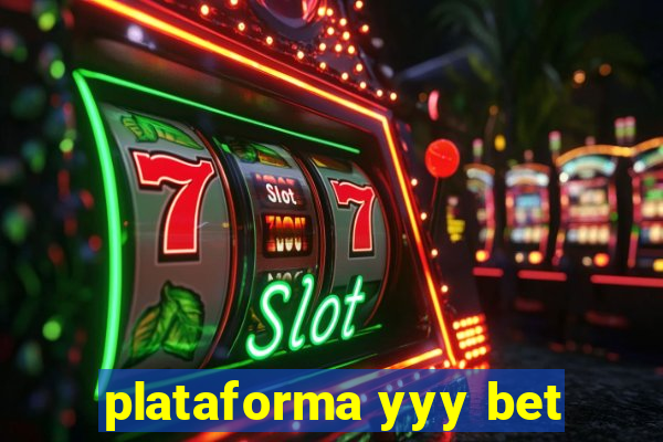 plataforma yyy bet